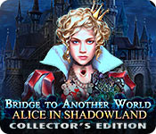 Мост в другой мир 3. Алиса в Царстве теней. Коллекционное издание
