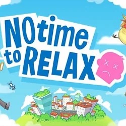 No Time to Relax