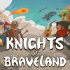 Knights of Braveland